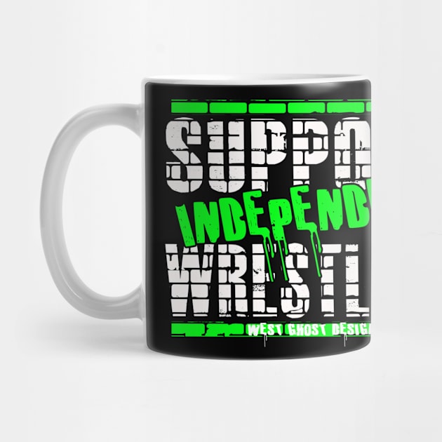 support independent wrestling by WestGhostDesign707